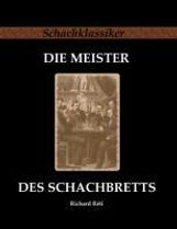 Richard Réti: Die Meister des Schachbretts, Buch