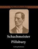 Ludwig Bachmann: Schachmeister Pillsbury, Buch