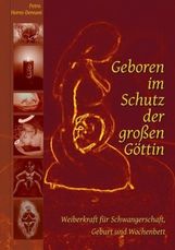 Petra Horni-Dereani: Geboren im Schutz der großen Göttin, Buch