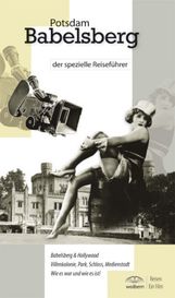 Michaela Schubert; Wolfgang Bernschein: Potsdam Babelsberg der spezielle Reiseführer, Buch