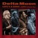 Delta Moon: Life s A Song-Live Volume One, CD