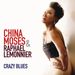 China Moses & Raphael Lemonnier: Crazy Blues, CD