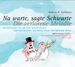 Andreas N. Tarkmann (geb. 1956): Na warte, sagte Schwarte für Sprecher & Orchester (nach einer Geschichte von Helme Heine), CD