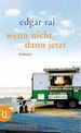 Edgar Rai: Wenn nicht, dann jetzt, Buch
