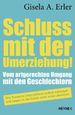 Gisela A. Erler: Schluss mit der Umerziehung!, Buch