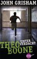 John Grisham: Theo Boone 03 - Unter Verdacht, Buch