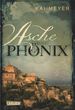 Kai Meyer: Asche und Phönix - E-Book inklusive, Buch