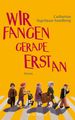 Catherine Ingelman-Sundberg: Wir fangen gerade erst an, Buch