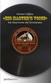 Herbert Haffner: His Master's Voice, Buch