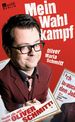 Oliver M. Schmitt: Mein Wahlkampf, Buch