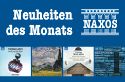 Die NAXOS-Neuheiten des Monats