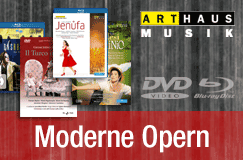 Moderne Operninszenierungen auf DVD und Blu-ray von Arthaus Musik