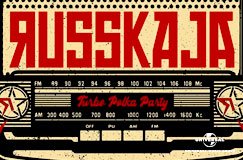 »Russkaja: Turbo Polka Party« auf CD. Auch auf Vinyl erhältlich.