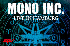 »Mono Inc.: Live In Hamburg« auf CD und DVD. Auch auf Vinyl erhältlich.