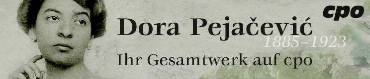 Dora Pejacevic – Ihr Gesamtwerk auf cpo