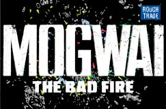 »Mogwai: The Bad Fire« auf 2 CDs. Auch auf Vinyl erhältlich.