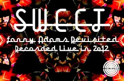 »Sweet: Sweet Fanny Adams Revisited: Recorded Live In 2012« auf White Vinyl