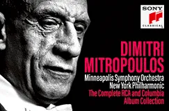 "DIMTRI MITROPOULOS, The Complete RCA and Columbia Album Collection". Links ein ernst blickender älterer Mann. Oben rechts Sony Classical Logo.
