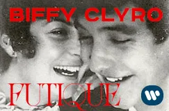 Text: "BIFFY CLYRO FUTIQUE". Schwarz-weißes Foto von zwei lachenden Personen nah beieinander. Rechts unten ein blau-weißes Logo.