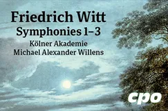 Friedrich Witt Symphonies 1–3, Kölner Akademie, Michael Alexander Willens. Gemälde mit Mond und Bäumen im Hintergrund.