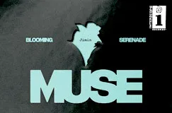 "Blooming" und "Serenade" oben mit "Muse" darunter in großen Buchstaben, dazwischen eine abstrakte Form.