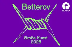 Text: "Betterov" oben, "Große Kunst 2025" unten. Illustration: Stacheldraht in Hellgrün auf lila Hintergrund, Logo mit Palme rechts.