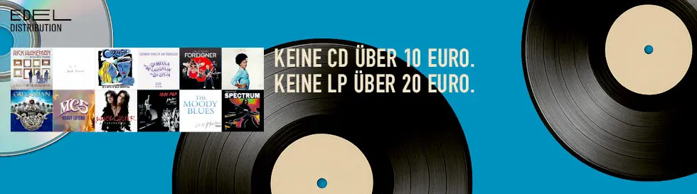 KEINE CD ÜBER 10 EURO. KEINE LP ÜBER 20 EURO. Links CDs, rechts LPs auf türkisem Hintergrund. Oben links Edel Distribution Logo.