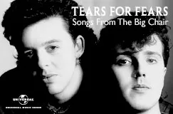 „TEARS FOR FEARS Songs From The Big Chair.“ Zwei Männer in Schwarz-Weiß, nahe beieinander.