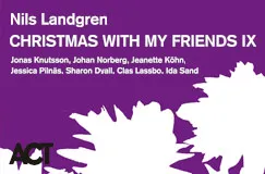 Weiße Schrift auf lila Hintergrund: "Nils Landgren, CHRISTMAS WITH MY FRIENDS IX." Unten links schwarzes ACT-Logo.