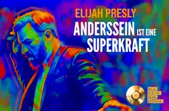 ELIJAH PRESLY. ANDERSSEIN IST EINE SUPERKRAFT. Buntes Porträt eines Mannes in Anzug, dynamische Farbmuster.