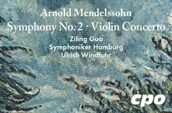 Text: Arnold Mendelssohn, Symphony No. 2, Violin Concerto, Ziling Guo, Symphoniker Hamburg, Ulrich Windfuhr. Hintergrund: Impressionistisches Gemälde.