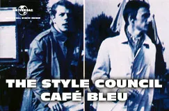 „THE STYLE COUNCIL CAFÉ BLEU“ steht auf einem zweigeteilten, blau getönten Foto zweier Männer in Feldjacke und Kurzmantel.