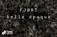 Text: "FJØRT belle époque". Logo: "375 media" unten links. Hintergrund: Dunkel und strukturiert.