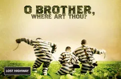 Text: "O Brother, Where Art Thou?" Drei Männer in gestreiften Gefängnisanzügen rennen über ein Feld.