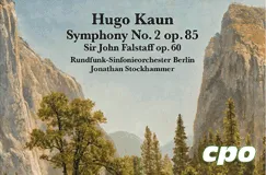 "Hugo Kaun Symphony No. 2 op. 85" Text über einer Landschaft mit hohen Felsen und Bäumen, Logo "cpo" unten rechts.