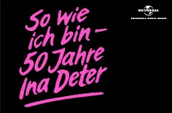 „So wie ich bin – 50 Jahre Ina Deter“ in pinker Schrift auf schwarzem Hintergrund, Logo oben rechts.