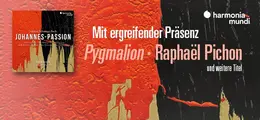 »Bach: Johannes-Passion · Pygmalion · Raphaël Pichon«, links ein Albumcover, Hintergrund aus Rot und Schwarz.
