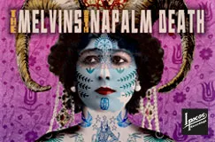 "THE MELVINS WITH NAPALM DEATH" in fetter Schrift. Frau mit Gesichtsbemalung, Hörnern und floralem Hintergrund.