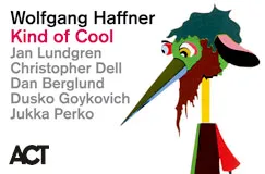 "Kind of Cool" von Wolfgang Haffner, Jan Lundgren, Christopher Dell; bunte Vogel-Illustration neben Text.