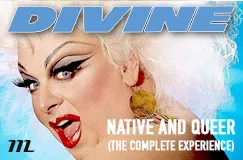 "DIVINE" steht oben, darunter "NATIVE AND QUEER (THE COMPLETE EXPERIENCE)". Eine drag-inspirierte Darstellung einer Person.