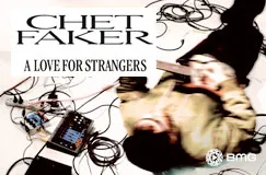 "Chet Faker, A Love For Strangers." Person liegt zwischen Kabeln, verschwommen dargestellt. BMG-Logo unten rechts.
