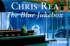 "Chris Rea The Blue Jukebox" in weißer Schrift. Illustration eines Diners bei Nacht mit einem blauen Farbton.