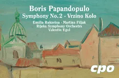 Boris Papandopulo, Symphony No. 2, Vrzino Kolo. cpo-Logo unten rechts. Pastellfarbene Illustration von Häusern und einem Kirchturm im Hintergrund.