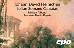 Johann David Heinichen, Italian Soprano Cantatas, Miriam Albano, Academia Montis Regalis. 
cpo-Logo unten rechts. Malerei: Ruine im Grünen.
