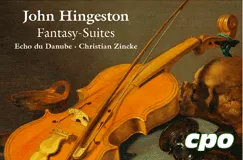 John Hingeston: Fantasy-Suites, Echo du Danube, Christian Zincke. Gemälde: Geige, Schädel, Noten, in warmen Farben und cpo-Logo..