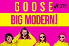Text: "GOOSE BIG MODERN!" und 375-Media-Logo. Vier Männer in gelbem Outfit vor pinkem Hintergrund.