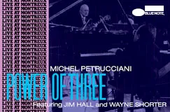 "Michel Petrucciani", "Power of Three", "featuring Jim Hall and Wayne Shorter, "Live at Montreux". Musiker am Klavier. Blue Note Logo.