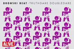 Text: "BRONSKI BEAT · TRUTHDARE DOUBLEDARE". Lila geometrische Figuren in sich wiederholendem Muster.