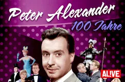 „Peter Alexander 100 Jahre“ oben, AL!VE-Logo unten rechts. Collage: Porträt von Peter Alexander und Szenen aus Filmen.