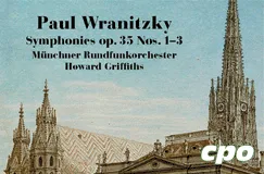 Paul Wranitzky, Symphonies op. 35 Nos. 1-3, Münchner Rundfunkorchester, Howard Griffiths. Gemälde einer gotischen Kirche mit cpo-Logo.